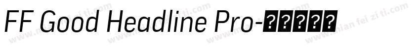 FF Good Headline Pro字体转换